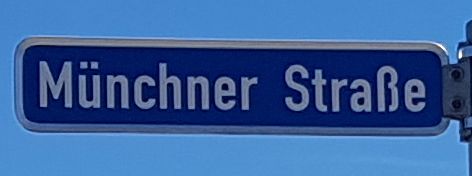 Straßenschild Münchner Straße Straßenschild Münchner Straße